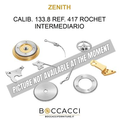 #ad ZENITH CALIB. 133.8 REF. 417 ROCHET INTERMEDIARIO Calib: 133.8 EXCELLENT STATE $37.10