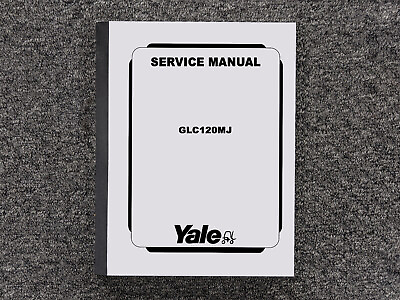 #ad Yale Forklift GLC120MJ Repair Service Shop Manual $279.30