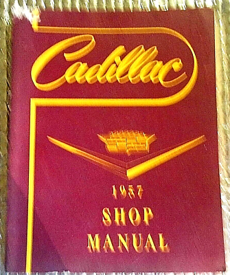 #ad 1957 Factory CADILLAC SHOP MANUAL covering 57 62 60s 75 car 86 Commercial cars $42.00