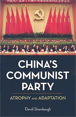 #ad China#x27;s Communist Party: Atrophy and Adaptation Paperback or Softback $40.64