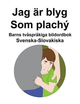 #ad Svenska Slovakiska Jag r blyg Som plach Barns tvsprkiga bildordbok by Richard $18.26