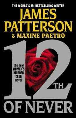 #ad 12th of Never Women#x27;s Murder Club Paperback By Patterson James GOOD $4.70