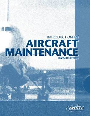 #ad Introduction To Aircraft Maintenance Revised Edition By Avotek ACCEPTABLE $6.51
