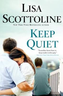 Keep Quiet Hardcover By Scottoline Lisa GOOD $3.81