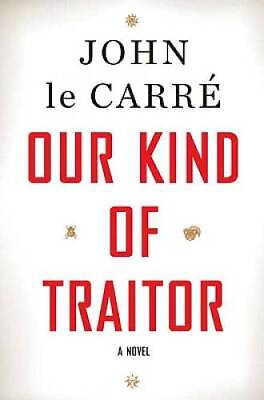 #ad Our Kind of Traitor: A Novel Hardcover By Le Carre John GOOD $3.78