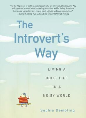 The Introvert#x27;s Way: Living a Quiet Life in a Noisy World Perigee Book GOOD $4.46