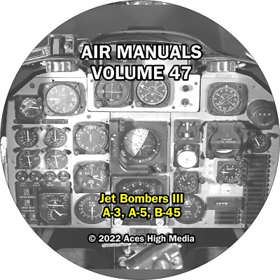 #ad Jet Bombers Flight Manuals 3 on CD A 3 A 5 B 45 Over 3500 Pages $19.99