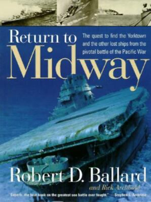 #ad Return to Midway Robert D Ballard 0792275004 hardcover $4.57