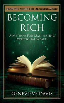 #ad Becoming Rich: A Method for Manifesting Exceptional Wealth A Course in M GOOD $8.64