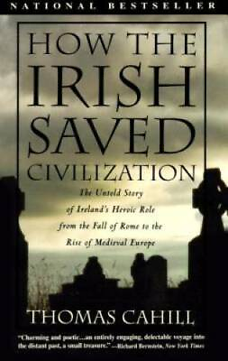 #ad How the Irish Saved Civilization: The Untold Story of Ireland#x27;s Her ACCEPTABLE $3.95