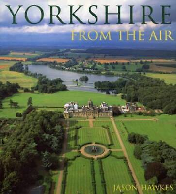 #ad Yorkshire from the Air Hardcover By Hawkes Jason GOOD $14.18