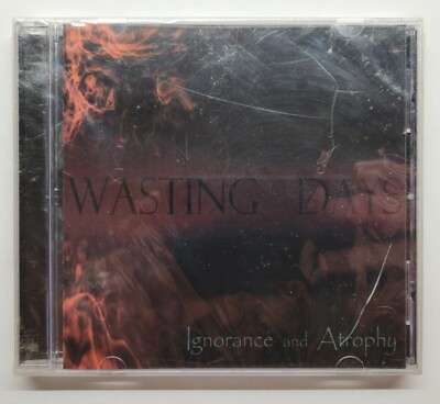 #ad Wasting Days Ignorance And Atrophy CD 2005 $9.99
