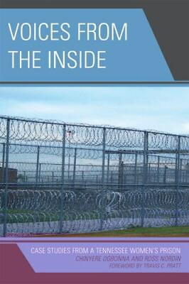 #ad Voices from the Inside: Case Studies from a Tennessee Women#x27;s Prison by Ogbonna $9.49
