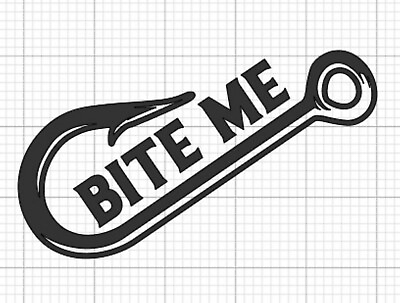 #ad Bite me Fish Hook Vinyl Decal Many Colors $3.00