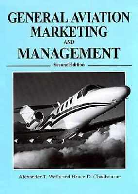 #ad General Aviation Marketing and Hardcover by Wells Alexander T.; Good $11.21