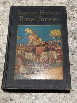 #ad Burton Holmes Travel Stories 1924 Vintage Rare Hardback $15.03