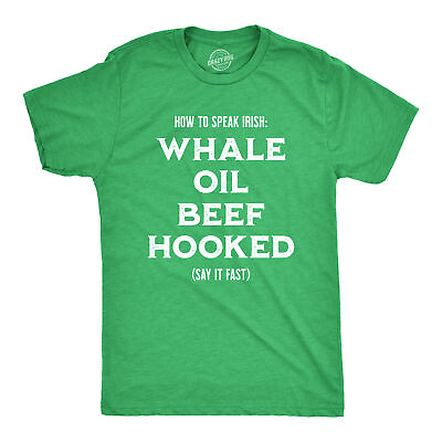#ad Mens How To Speak Irish Whale Oil Beef Hooked Funny St. Patrick Day Parade Tee $9.50